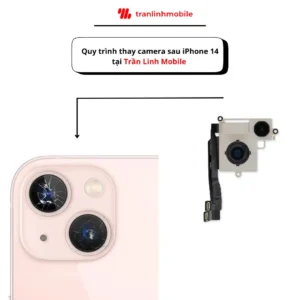 Trần Linh Mobile  - Thay camera sau iPhone 14 lấy ngay 