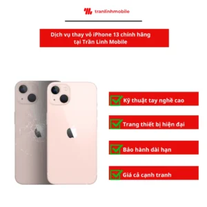 Trần Linh Mobile - Thay vỏ iPhone 13 chính hãng, giá tốt nhất 