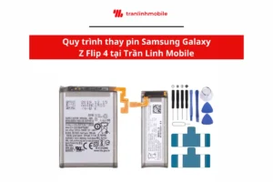 Quy trình thay pin Samsung Galaxy Z Flip 4 tại Trần Linh Mobile